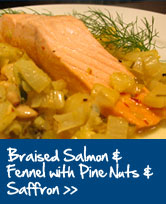 Braised Salmon and Fennel with Pine Nuts and Saffron