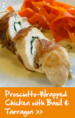 Prosciutto-Wrapped Chicken w/ Basil & Tarragon