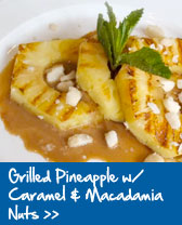 Grilled Pineapple w/ Caramel & Macadamia Nuts