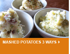 Mashed Potatoes 3 Ways