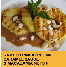 Grilled Pineapple w/ Caramel Sauce & Macadamia Nuts