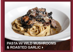 Pasta w/ Wild Mushrooms & Roasted Garlic