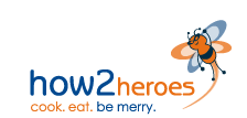 how2heroes. cook. eat. be merry