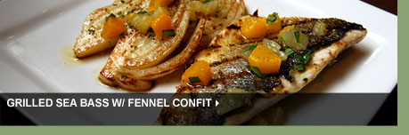 Grilled Sea Bass w/ Fennel Confit